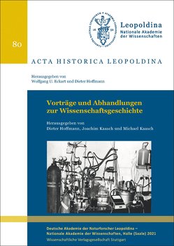 Vorträge und Abhandlungen zur Wissenschaftsgeschichte 2017–2019 von Hoffmann,  Dieter, Kaasch,  Joachim, Kaasch,  Michael