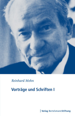 Vorträge und Schriften I von Mohn,  Reinhard