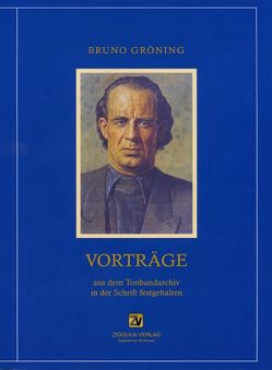 Vorträge von Gröning,  Bruno