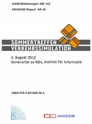 Vortragsband Sommertreffen Verkehrssimulation 2012 von Lückerath,  Daniel, Ullrich,  Oliver