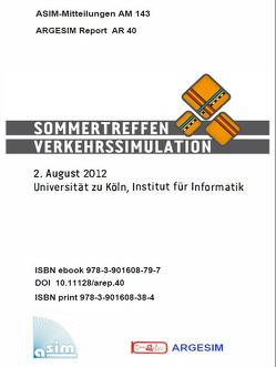 Vortragsband Sommertreffen Verkehrssimulation 2012 von Lückerath,  Daniel, Ullrich,  Oliver