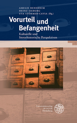 Vorurteil und Befangenheit von Bendheim,  Amélie, Sieburg,  Heinz, Störmer-Caysa,  Uta