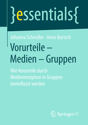 Vorurteile – Medien – Gruppen von Bartsch,  Anne, Schindler,  Johanna