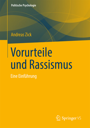 Vorurteile und Rassismus von Zick,  Andreas