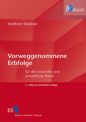 Vorweggenommene Erbfolge von Waldner,  Wolfram
