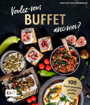 Voulez-vous Buffet avec moi? von Bumann,  Tina, Dusy,  Tanja, Pfannebecker,  Inga