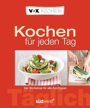 VOX Kochen für jeden Tag von Dittmer,  Diane, VOX Television GmbH