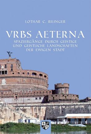 VRBS AETERNA von Rilinger,  Lothar C