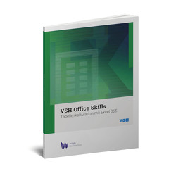 VSH Office Skills mit Excel 365 von Staffelbach,  Andrea, Wyss,  Esther