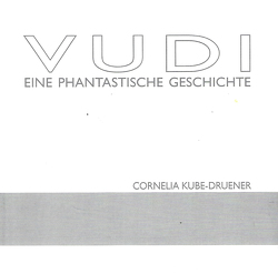 VUDI von Kube-Druener,  Cornelia