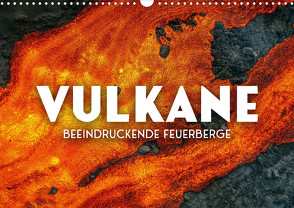 Vulkane – Beeindruckende Feuerberge (Wandkalender 2023 DIN A3 quer) von SF