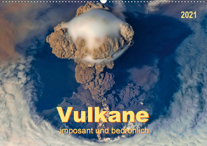 Vulkane – imposant und bedrohlich (Wandkalender 2021 DIN A2 quer) von Roder,  Peter