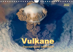 Vulkane – imposant und bedrohlich (Wandkalender 2022 DIN A4 quer) von Roder,  Peter