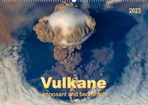 Vulkane – imposant und bedrohlich (Wandkalender 2023 DIN A2 quer) von Roder,  Peter