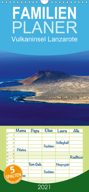 Vulkaninsel Lanzarote – Familienplaner hoch (Wandkalender 2021 , 21 cm x 45 cm, hoch) von M. Laube,  Lucy