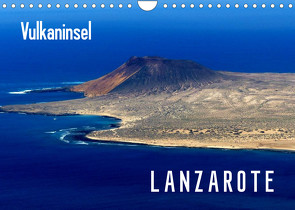 Vulkaninsel Lanzarote (Wandkalender 2023 DIN A4 quer) von M. Laube,  Lucy