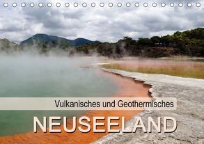 Vulkanisches und Geothermisches – Neuseeland (Tischkalender 2018 DIN A5 quer) von Flori0