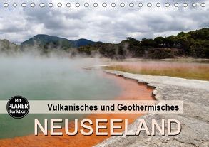 Vulkanisches und Geothermisches – Neuseeland (Tischkalender 2019 DIN A5 quer) von Flori0