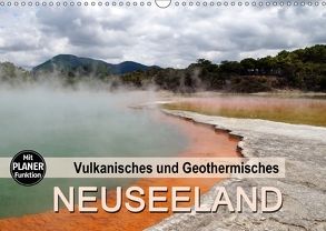 Vulkanisches und Geothermisches – Neuseeland (Wandkalender 2018 DIN A3 quer) von Flori0