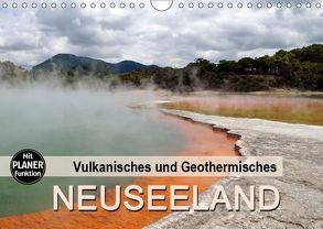 Vulkanisches und Geothermisches – Neuseeland (Wandkalender 2019 DIN A4 quer) von Flori0