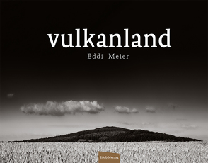 Vulkanland von Becker,  Tim, May,  Franz, May,  Peter, Meier,  Eddi