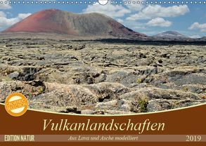 Vulkanlandschaften – Aus Lava und Asche modelliert (Wandkalender 2019 DIN A3 quer) von Gärtner,  Oliver