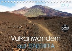 Vulkanwandern auf Teneriffa (Tischkalender 2018 DIN A5 quer) von Heußlein,  Jutta