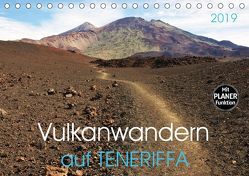 Vulkanwandern auf Teneriffa (Tischkalender 2019 DIN A5 quer) von Heußlein,  Jutta
