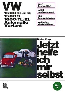 VW 1500/1500 S/1600/TL/EL Automatic / Variant von Korp,  Dieter