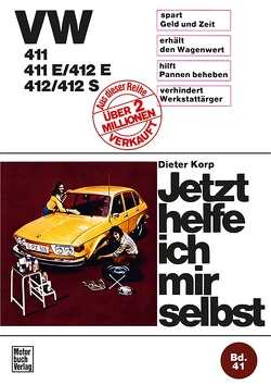 VW 411 / 411 E / 412 E / 412 / 412 S von Korp,  Dieter
