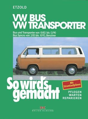VW Bus und Transporter von 10/82 bis 12/90, VW Bus Syncro von 2/85 bis 10/92 von Etzold,  Rüdiger
