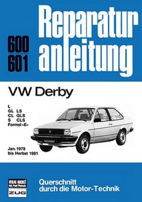 VW Derby Januar 1978 bis Herbst 1981