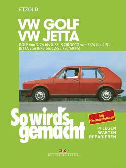 VW Golf 9/74 bis 8/83, Scirocco von 3/74 bis 4/81, Jetta von 8/79 bis 12/83 von Etzold,  Rüdiger