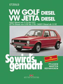 VW Golf 9/76-8/83, Jetta 8/80-1/84, Caddy ab 11/82 (Diesel) von Etzold,  Rüdiger