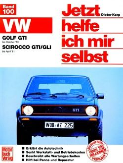 VW Golf GTI (bis 10/83) VW Scirocco GTI/GLI (bis 4/81) von Korp,  Dieter