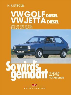 VW Golf II Diesel 9/83-6/92, Jetta Diesel 2/84-9/91 von Etzold,  Rüdiger