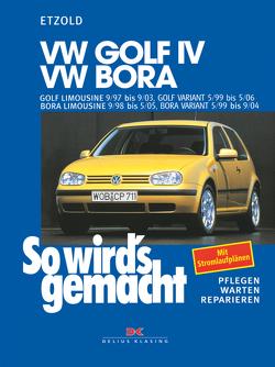 VW Golf IV 9/97-9/03, Bora 9/98-5/05, Golf IV Variant 5/99-5/06, Bora Variant 5/99-9/04 von Etzold,  Rüdiger
