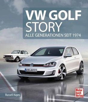VW Golf Story von Hayes,  Russell