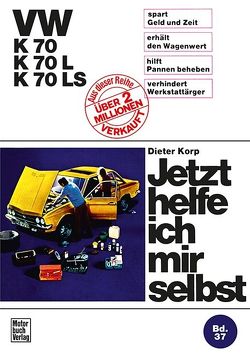 VW K 70 / K 70L / K 70LS von Korp,  Dieter