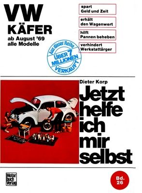 VW Käfer 1200/1300/1500/1302/S/1303/S alle Modelle ab August ’69 von Korp,  Dieter