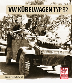 VW Kübelwagen Typ 82 von Piekalkiewicz,  Janusz