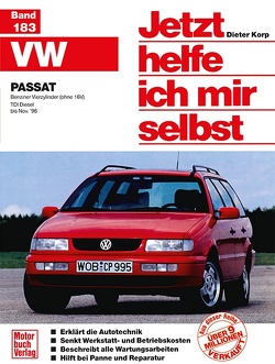 VW Passat – Benziner Vierzylinder (ohne 16 V) /TDI Diesel bis Nov.’96 von Korp,  Dieter