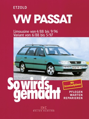 VW Passat – Limousine 4/88-9/96, Variant 6/88-5/97 von Etzold,  Rüdiger