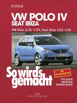 VW Polo IV 11/01-5/09, Seat Ibiza 4/02-4/08 von Etzold,  Rüdiger