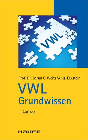VWL Grundwissen von Eckstein,  Anja, Weitz,  Bernd O.