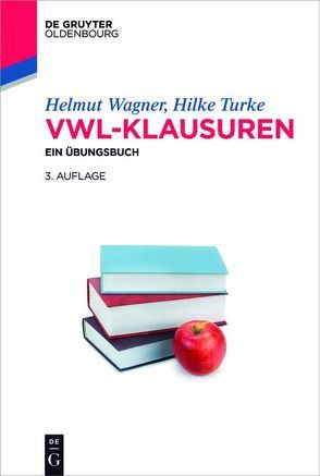VWL-Klausuren von Turke,  Hilke, Wagner,  Helmut