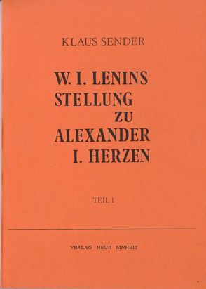W. I. Lenins Stellung zu Alexander I. Herzen von Sender,  Klaus