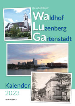 Wa Lu Ga Kalender 2023 von Schillinger,  Klaus