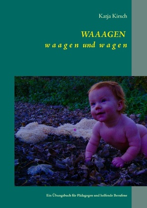 WAAAGEN waagen und wagen von Kirsch,  Katja