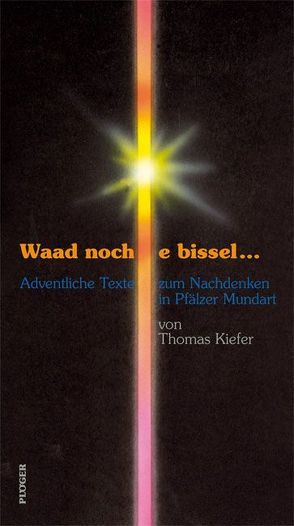 Waad noch e bissel… von Georgens,  Otto, Kiefer,  Thomas, Meussen,  Gerd